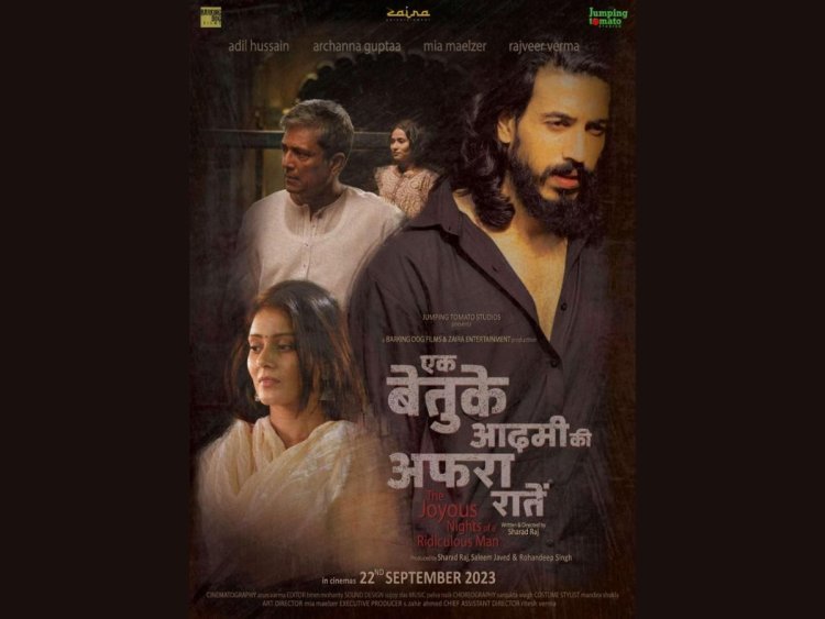 Actor Adil Hussain 'Ek Betuke Aadmi Ki Afrah Raatein' Trailer Unveiled – A Cinematic Journey into Modern India’s Alienation