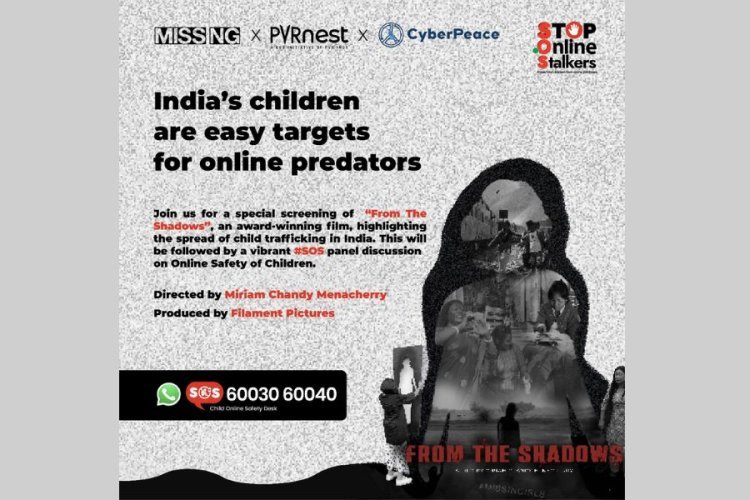 Launch of SOS Community to Stop Online Child Abuse and a special screening of From the Shadows, an award-winning documentary film on Child Trafficking in India at PVR, Juhu