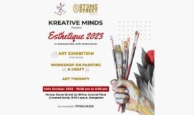 Kreative Minds in collaboration with Stone Street by BHive are organising 'Esthetique 2023' and workshops on Painting & Craft