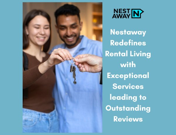 Nestaway Redefines Rental Living with Exceptional Services leading to Outstanding Reviews