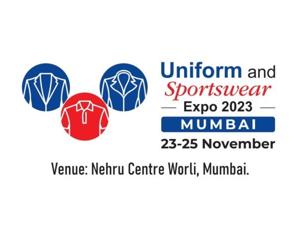 ‘Uniform and Sportswear Expo 2023’ To Be Held During 23rd To 25th November, 2023 At Nehru Centre, Mumbai