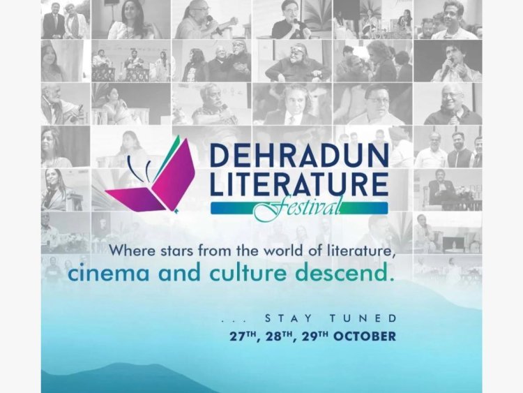 5th Dehradun Literature Festival: Where Literature, Culture, and Cinema Converge, Beginning October 27th