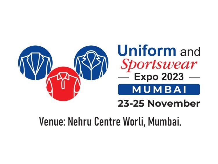 ‘Uniform and Sportswear Expo 2023’ To Be Held During 23rd To 25th November, 2023 At Nehru Centre, Mumbai