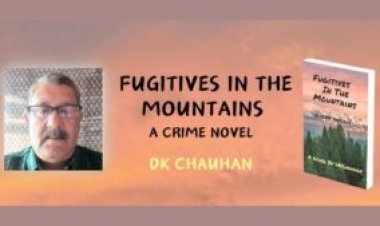 Fugitives In The Mountains-A crime thriller Novel By D.K.Chauhan