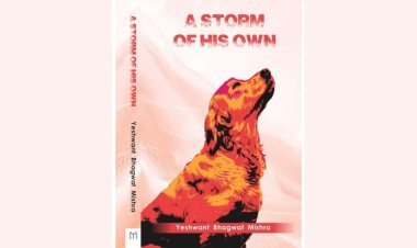 Yeshwant Bhagwat Mishra’s book 'A Storm of His Own' depicts the deep bond between humans and dogs