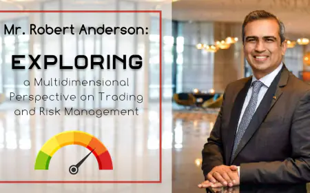Mr. Robert Anderson: Exploring a Multidimensional Perspective on Trading and Risk Management