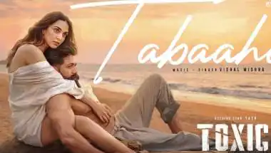 'Toxic' Unveils Romantic Track 'Tabaahi' Ahead of Release